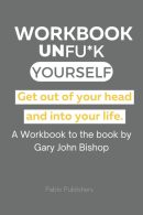 Un Fu*k Yourself Workbook